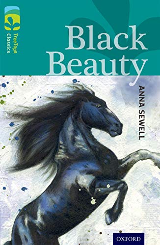 Oxford Reading Tree TreeTops Classics: Level 16: Black Beauty von Oxford University Press